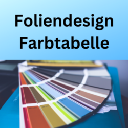 Foliendesign Farbtabelle