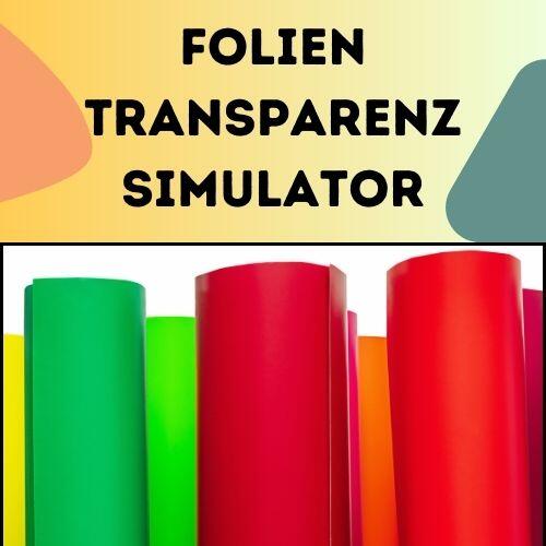 Folien Transparenz Simulator